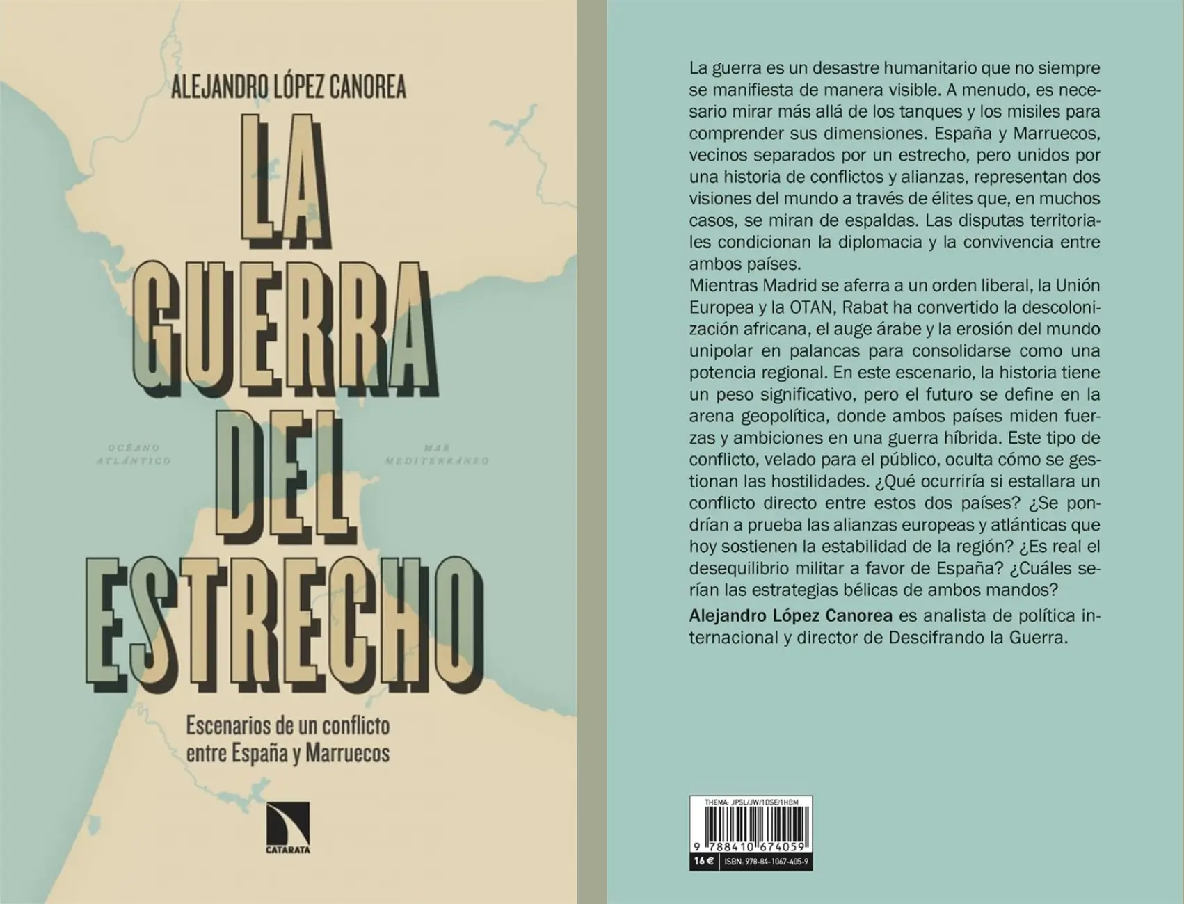 Portada y contraportada del libro La guerra del estrecho. Escenarios de un conflicto entre España y Marruecos, de Alejandro López.